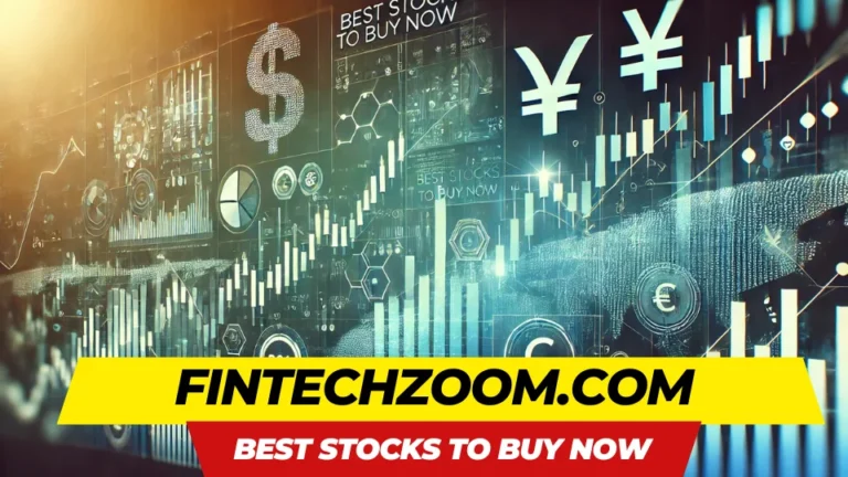 FintechZoom.com Best Stocks to Buy Now