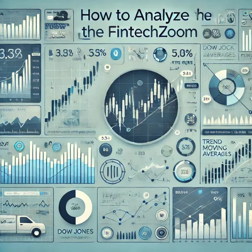 How to Analyze the Dow Jones on FintechZoom
