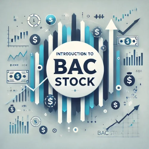 Introduction to BAC Stock